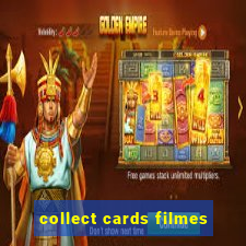 collect cards filmes